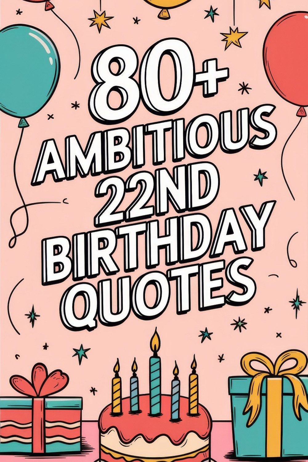 70+ Ambitious 22nd Birthday Quotes: Taylor Swift’s Lucky Number