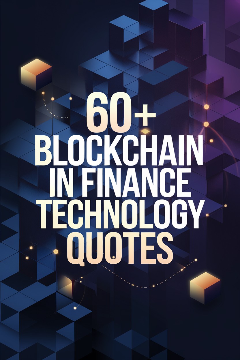 60+ Blockchain in Finance Quotes: Understanding the New Financial Infrastructure