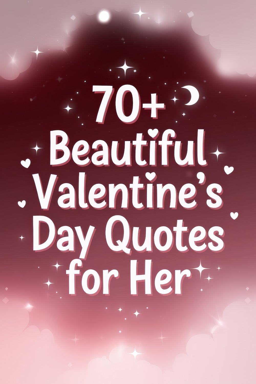 70+ Beautiful Valentine’s Day Quotes for Her: Show Your Love