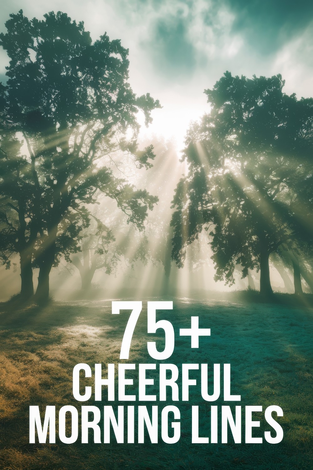 75+ Cheerful Morning Lines: Start Your Day Full of Positive Energy